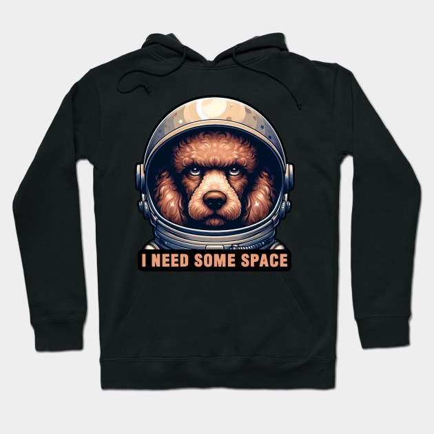 I Need Some Space meme Poodle Dog Astronaut Hoodie by Plushism